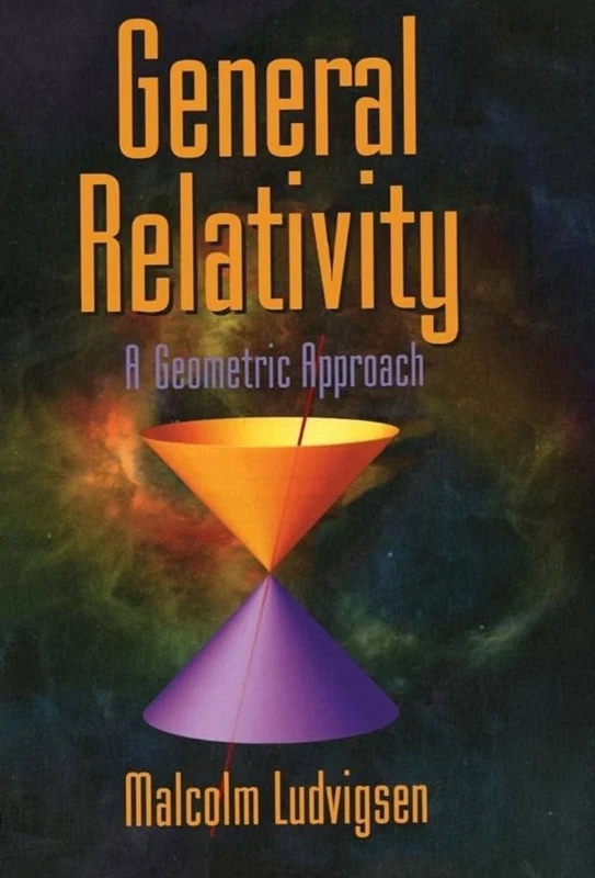 General Relativity: A Geometric Approach