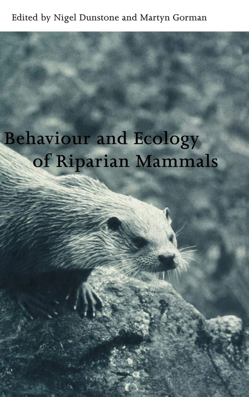 Behaviour and Ecology of Riparian Mammals: 71 (Symposia of the Zoological Society of London, Series Number 71) - Image 1