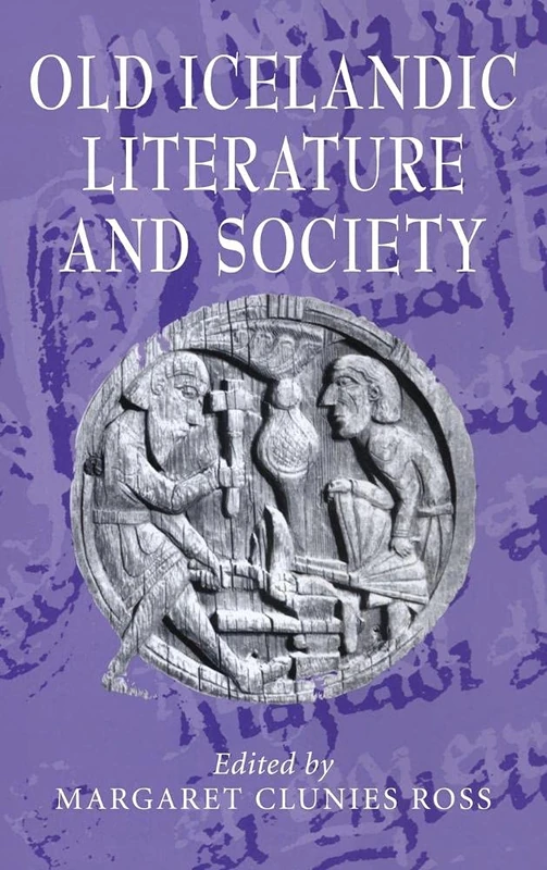 Old Icelandic Literature and Society: 42 (Cambridge Studies in Medieval Literature, Series Number 42)