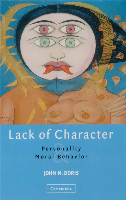 Lack of Character: Personality and Moral Behavior