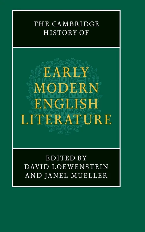 The Cambridge History of Early Modern English Literature (The New Cambridge History of English Literature)