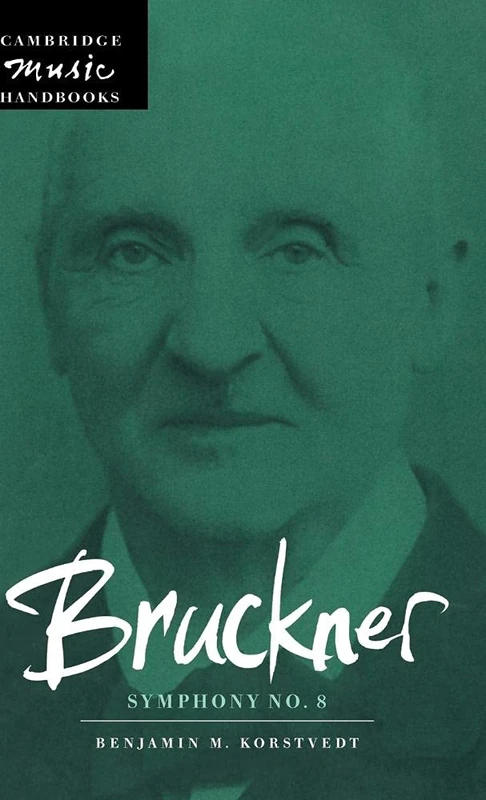 Bruckner: Symphony No. 8 (Cambridge Music Handbooks)