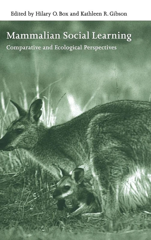 Mammalian Social Learning: Comparative and Ecological Perspectives: 72 (Symposia of the Zoological Society of London, Series Number 72)