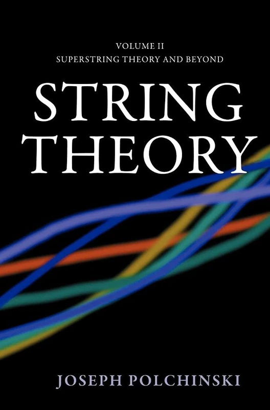 String Theory: Superstring Theory and Beyond: Volume 2 (Cambridge Monographs on Mathematical Physics)