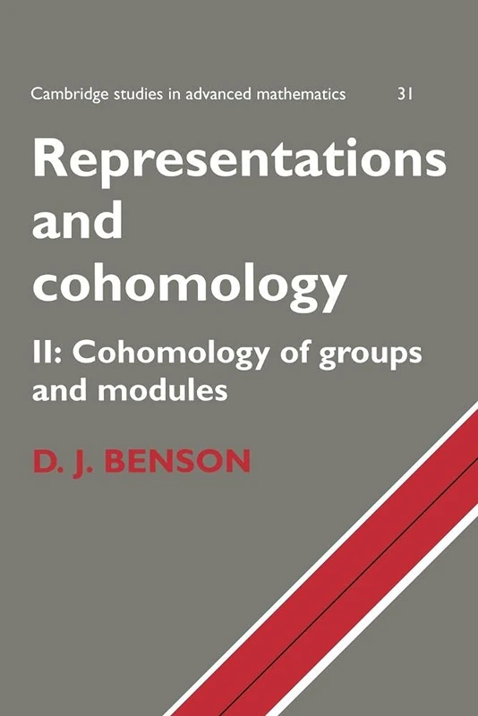 Representations and Cohomology v2: Volume 2, Cohomology of Groups and Modules: 31 (Cambridge Studies in Advanced Mathematics, Series Number 31)