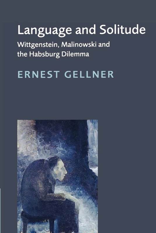 Language and Solitude: Wittgenstein, Malinowski and the Habsburg Dilemma - Image 1