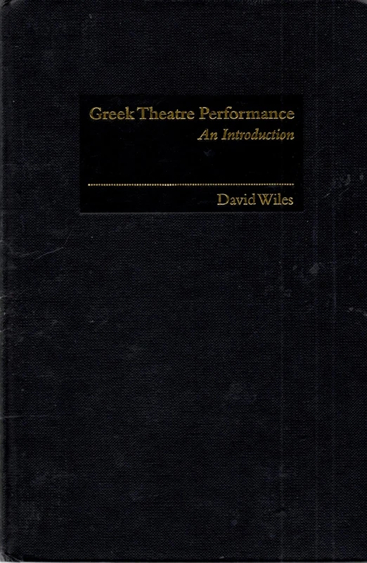 Greek Theatre Performance: An Introduction