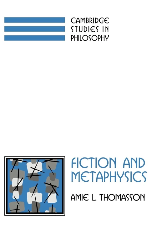 Fiction and Metaphysics (Cambridge Studies in Philosophy)