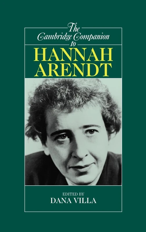 The Cambridge Companion to Hannah Arendt (Cambridge Companions to Philosophy)