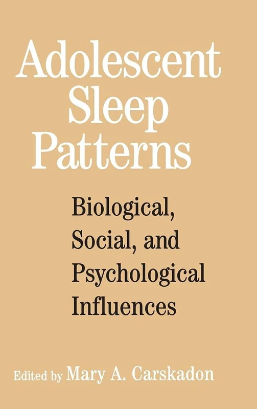 Adolescent Sleep Patterns: Biological, Social, and Psychological Influences