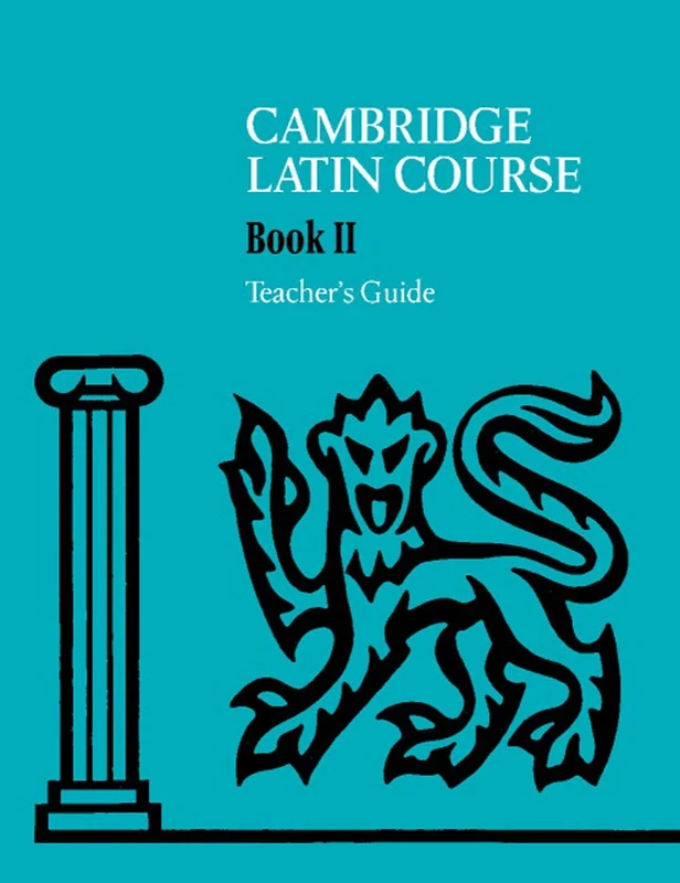 Cambridge Latin Course 4th Edition Teacher's Guide 2: Unit 2