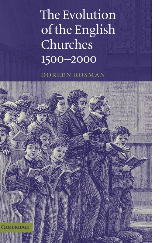 The Evolution of the English Churches, 1500-2000