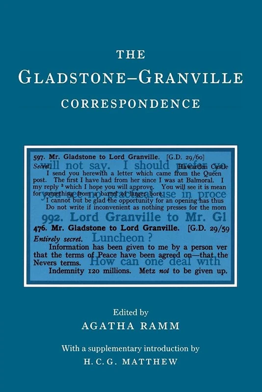 The Gladstone-Granville Correspondence: 5 (Camden Classic Reprints, Series Number 5)