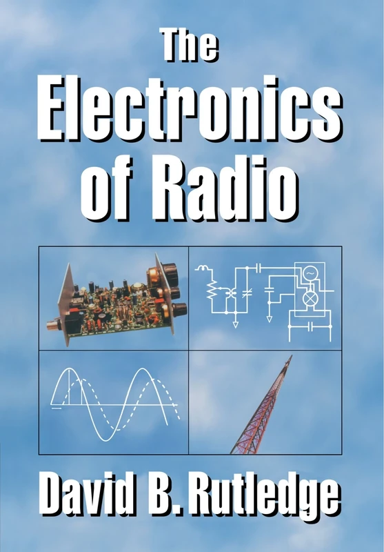 The Electronics of Radio
