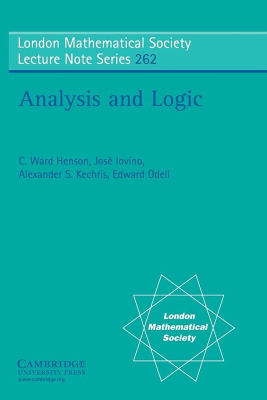 Analysis and Logic: 262 (London Mathematical Society Lecture Note Series, Series Number 262)
