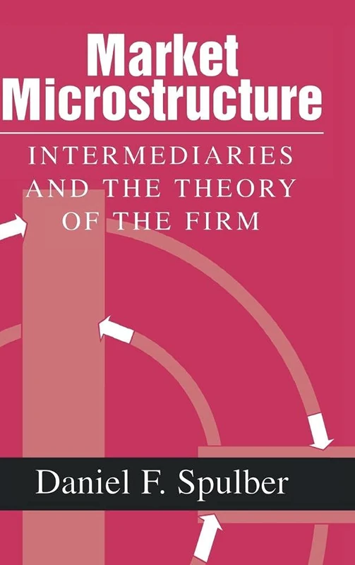 Market Microstructure: Intermediaries and the Theory of the Firm