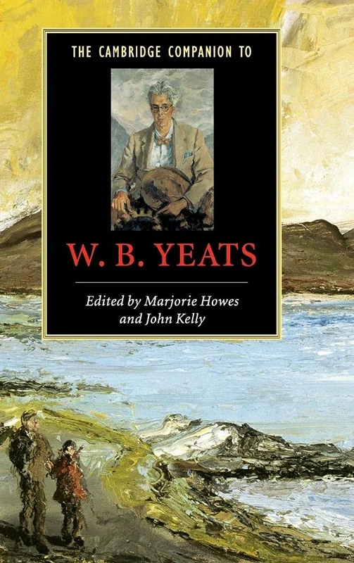 The Cambridge Companion to W. B. Yeats (Cambridge Companions to Literature)