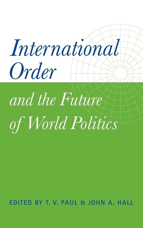 International Order and the Future of World Politics