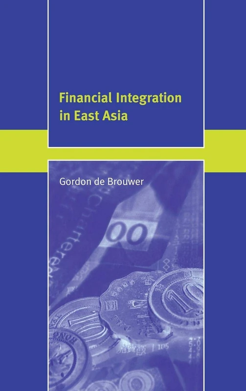 Financial Integration in East Asia (Trade and Development)