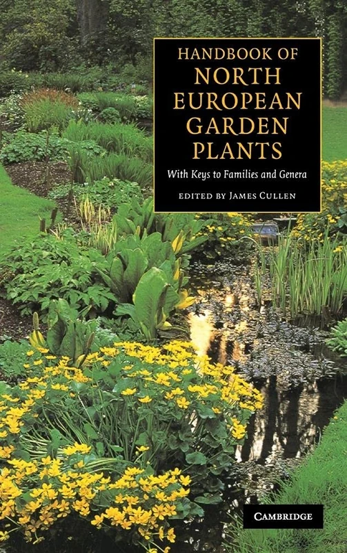 Handbook of North European Garden Plants: With Keys to Families and Genera