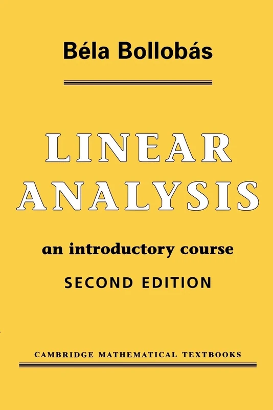 Linear Analysis 2ed: An Introductory Course (Cambridge Mathematical Textbooks)