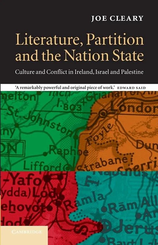 Literature, Partition and the Nation-State: Culture And Conflict In Ireland, Israel And Palestine: 10 (Cultural Margins, Series Number 10)