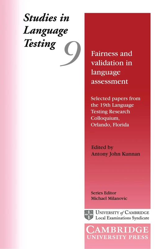Studies in Language Testing 9: Fairness and Validation in Language Assessment: Selected Papers from the 19th Language Testing Research Colloquium, ... in Language Testing, Series Number 9) - Image 1