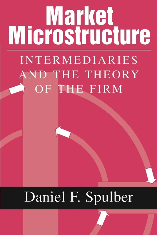 Market Microstructure: Intermediaries and the Theory of the Firm