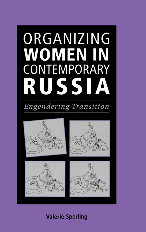 Organizing Women in Contemporary Russia: Engendering Transition - Image 1