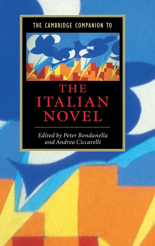 Cambridge Companion to the Italian Novel - Cambridge University Press