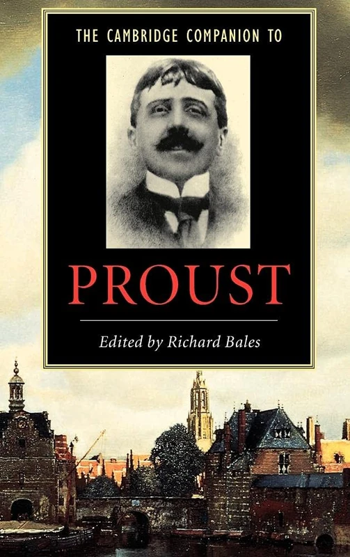 The Cambridge Companion to Proust (Cambridge Companions to Literature)
