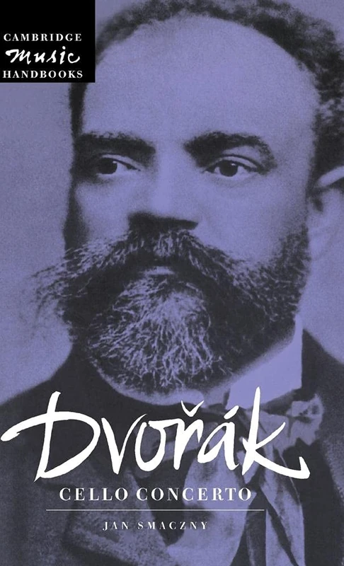 Dvorák: Cello Concerto (Cambridge Music Handbooks)