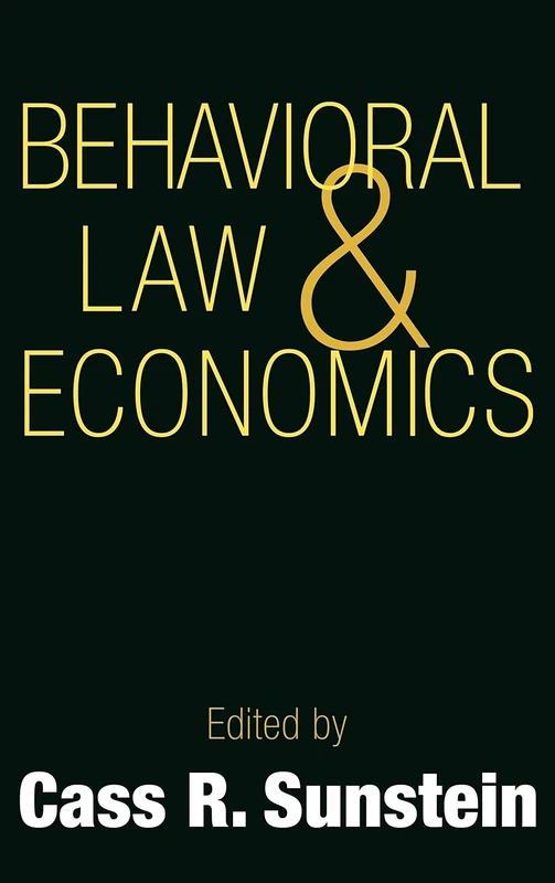 Behavioral Law and Economics (Cambridge Series on Judgment and Decision Making)