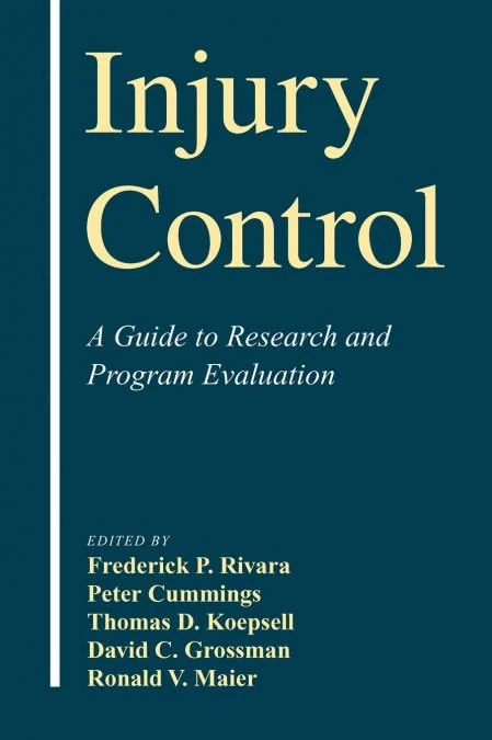 Injury Control: A Guide to Research and Program Evaluation
