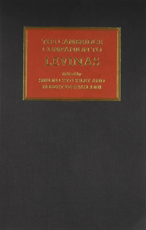 The Cambridge Companion to Levinas (Cambridge Companions to Philosophy)
