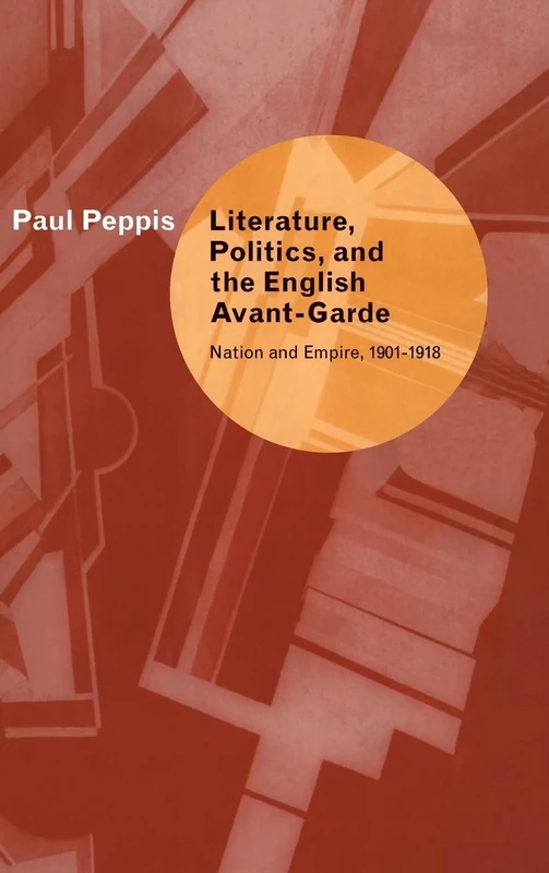 Literature, Politics, and the English Avant-Garde: Nation and Empire, 1901–1918 - Image 1
