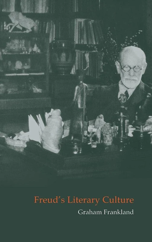 Freud's Literary Culture (Cambridge Studies in German)