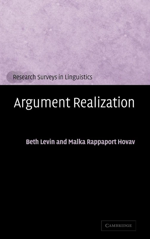 Argument Realization (Research Surveys in Linguistics)