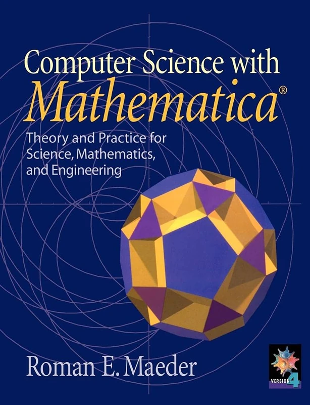 Computer Science with MATHEMATICA: Theory and Practice for Science, Mathematics, and Engineering
