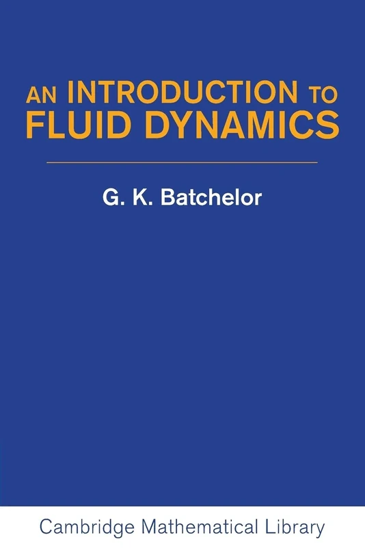 An Introduction to Fluid Dynamics (Cambridge Mathematical Library) - Image 1