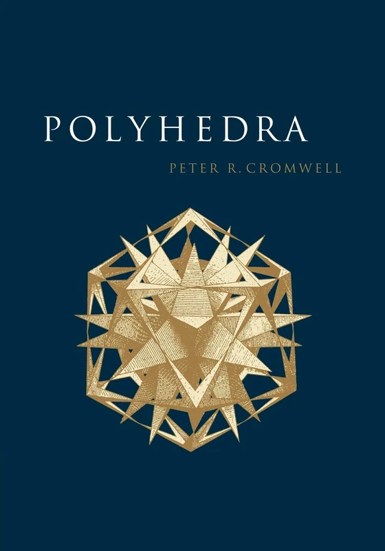 Polyhedra: "One of the Most Charming Chapters of Geometry"
