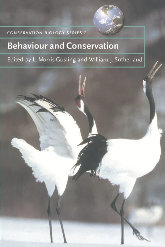 Behaviour and Conservation: 2 (Conservation Biology, Series Number 2)