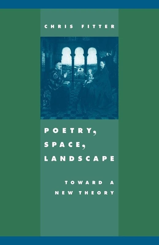 Poetry, Space, Landscape: Toward a New Theory - Image 1