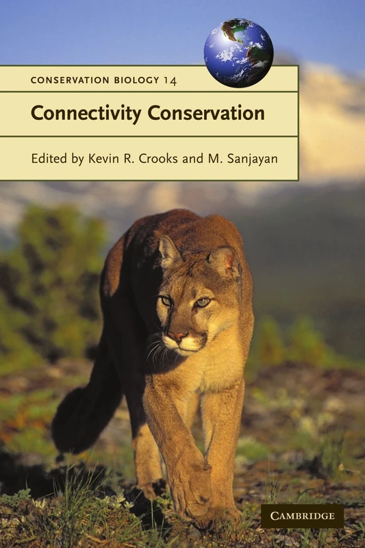 Connectivity Conservation: 14 (Conservation Biology, Series Number 14)