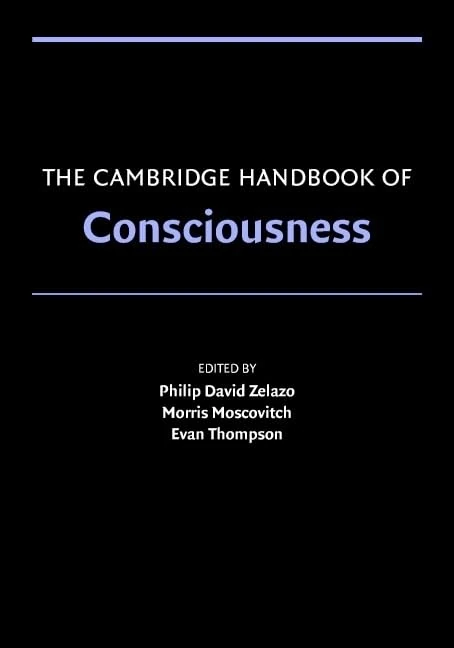 The Cambridge Handbook of Consciousness (Cambridge Handbooks in Psychology)