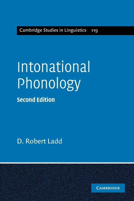 Intonational Phonology: 119 (Cambridge Studies in Linguistics)