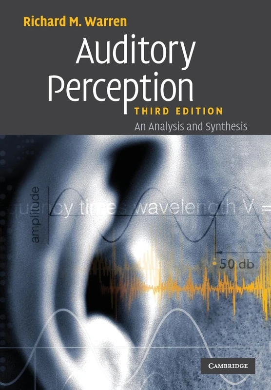 Auditory Perception: An Analysis and Synthesis