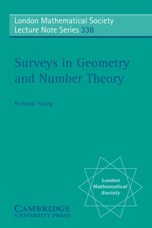 Surveys in Geometry and Number Theory: Reports on Contemporary Russian Mathematics: 338 (London Mathematical Society Lecture Note Series, Series Number 338)