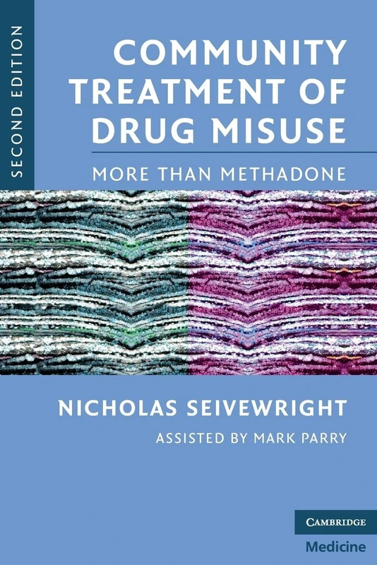 Community Treatment of Drug Misuse: More Than Methadone