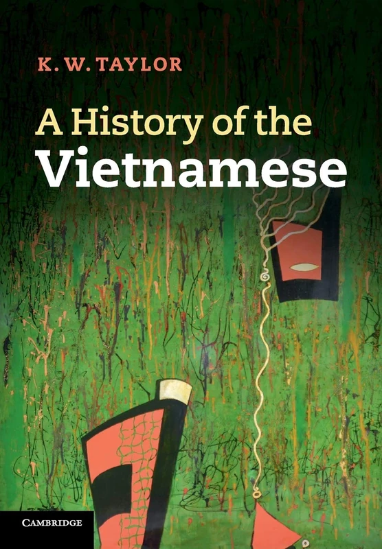 A History of the Vietnamese (Cambridge Concise Histories)